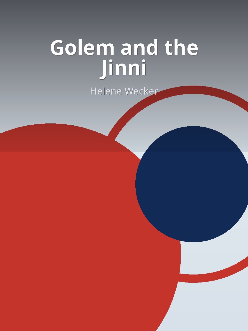 Golem and the Jinni by Helene Wecker book cover