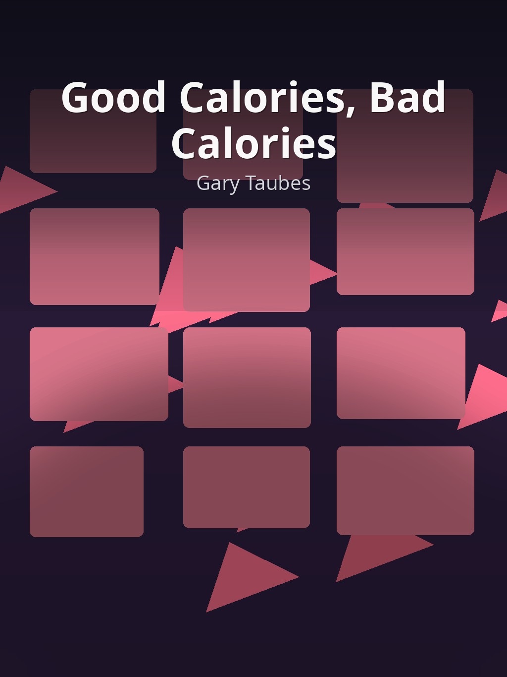 Good Calories, Bad Calories by Gary Taubes book cover