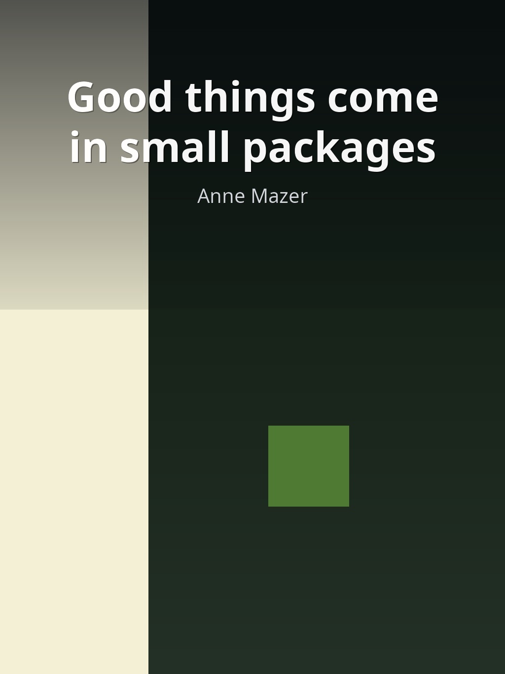 Good things come in small packages by Anne Mazer book cover