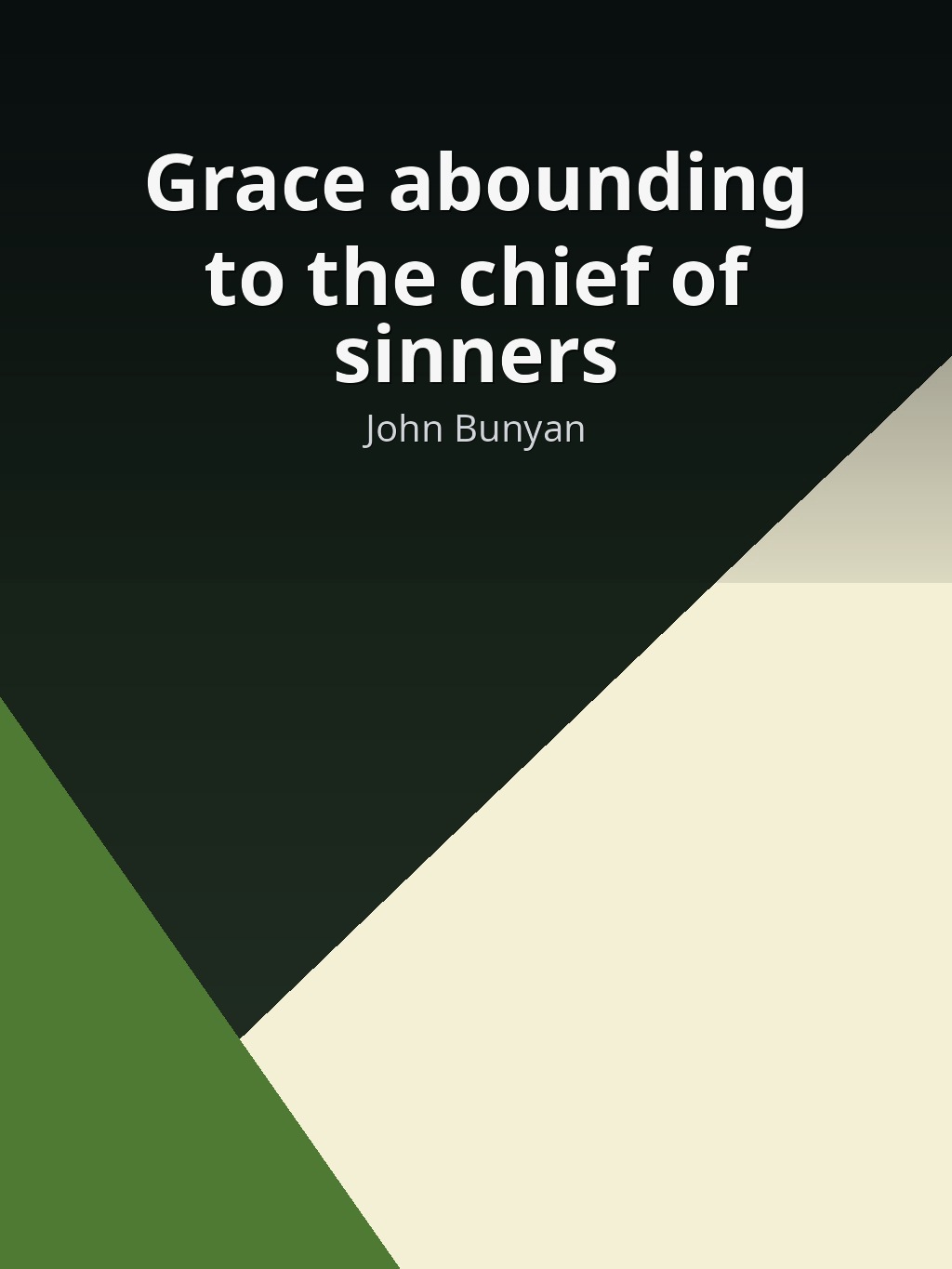 Grace abounding to the chief of sinners by John Bunyan book cover