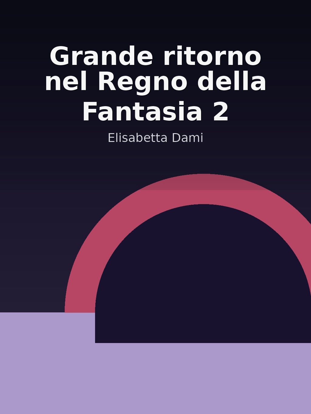 Grande ritorno nel Regno della Fantasia 2 by Elisabetta Dami book cover