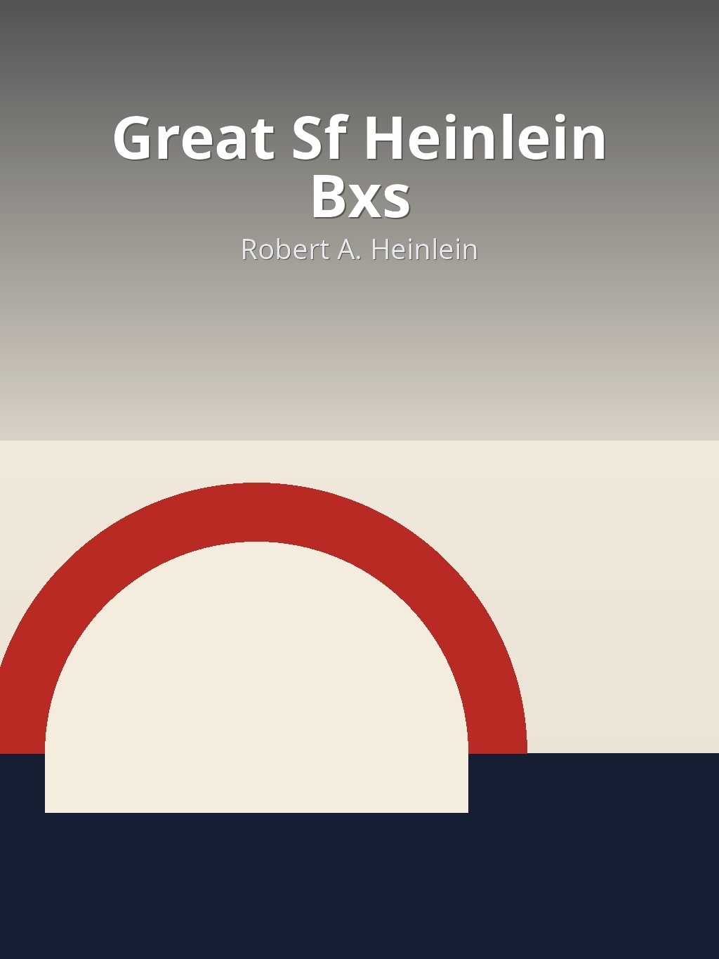 Great Sf Heinlein Bxs by Robert A. Heinlein book cover