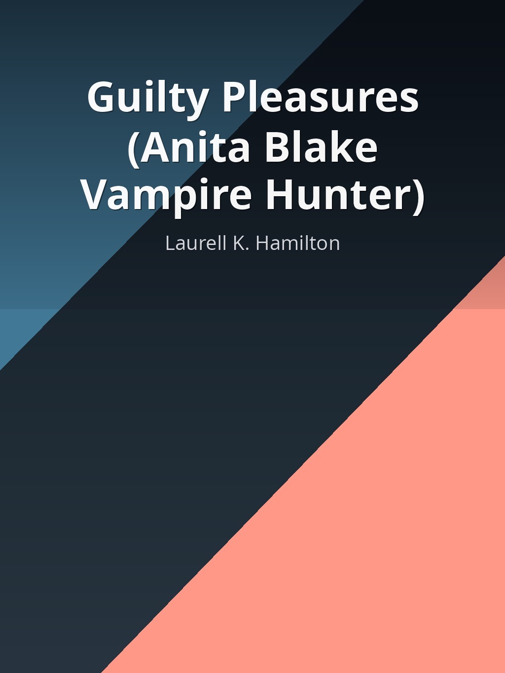 Guilty Pleasures (Anita Blake Vampire Hunter) by Laurell K. Hamilton book cover