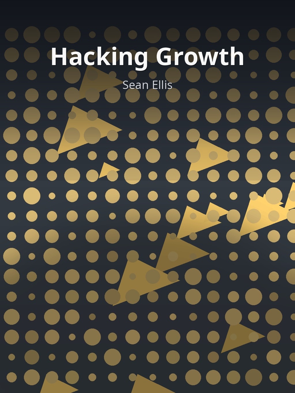 Hacking Growth by Sean Ellis book cover
