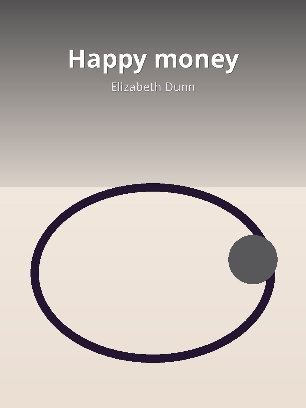 Happy money by Elizabeth Dunn book cover