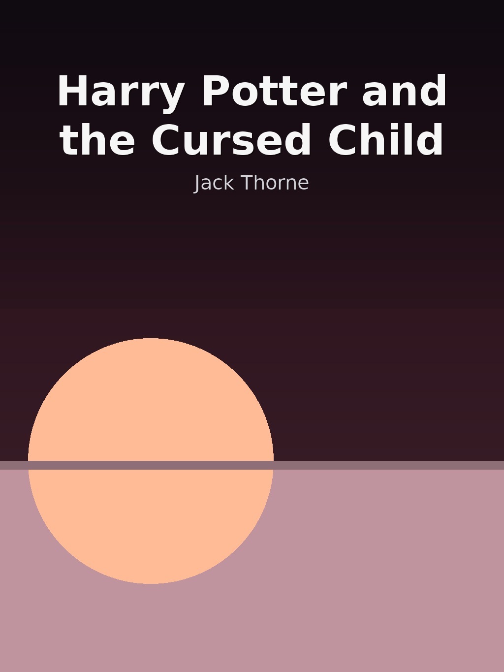 Harry Potter and the Cursed Child by Jack Thorne book cover