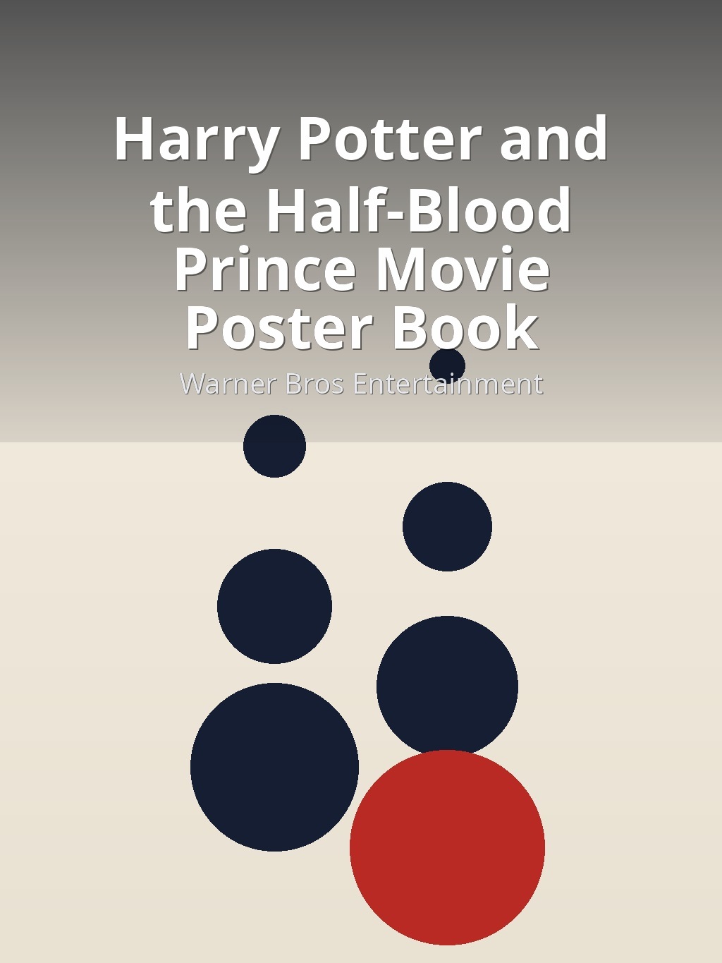 Harry Potter and the Half-Blood Prince Movie Poster Book by Warner Bros Entertainment book cover