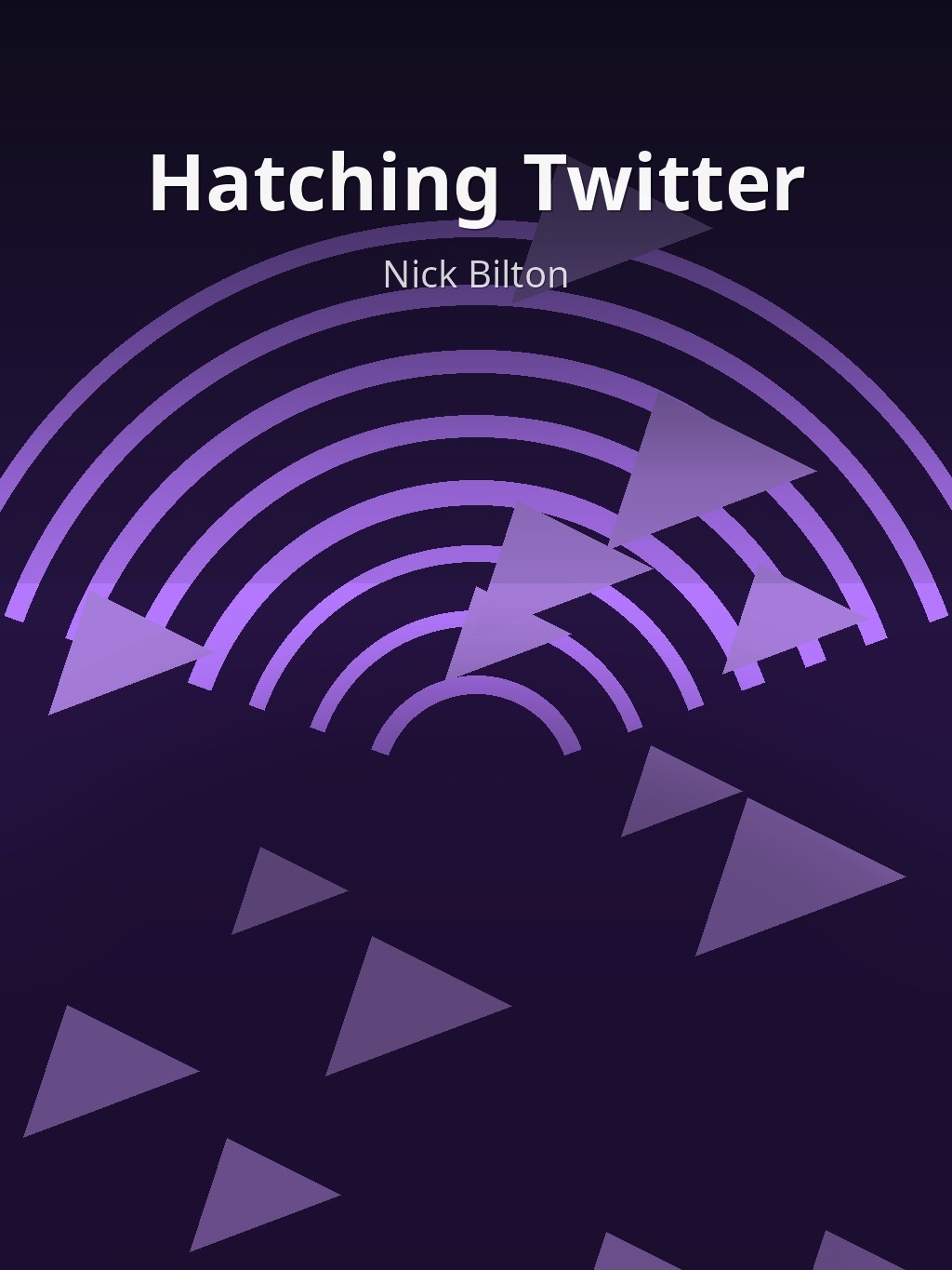 Hatching Twitter by Nick Bilton book cover