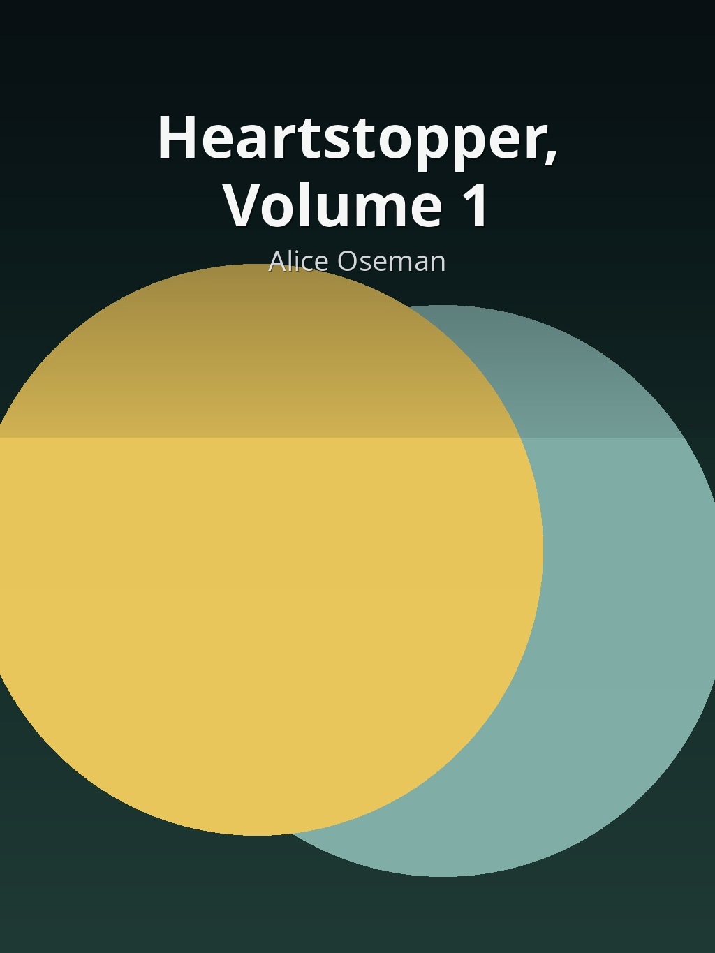 Heartstopper, Volume 1 by Alice Oseman book cover