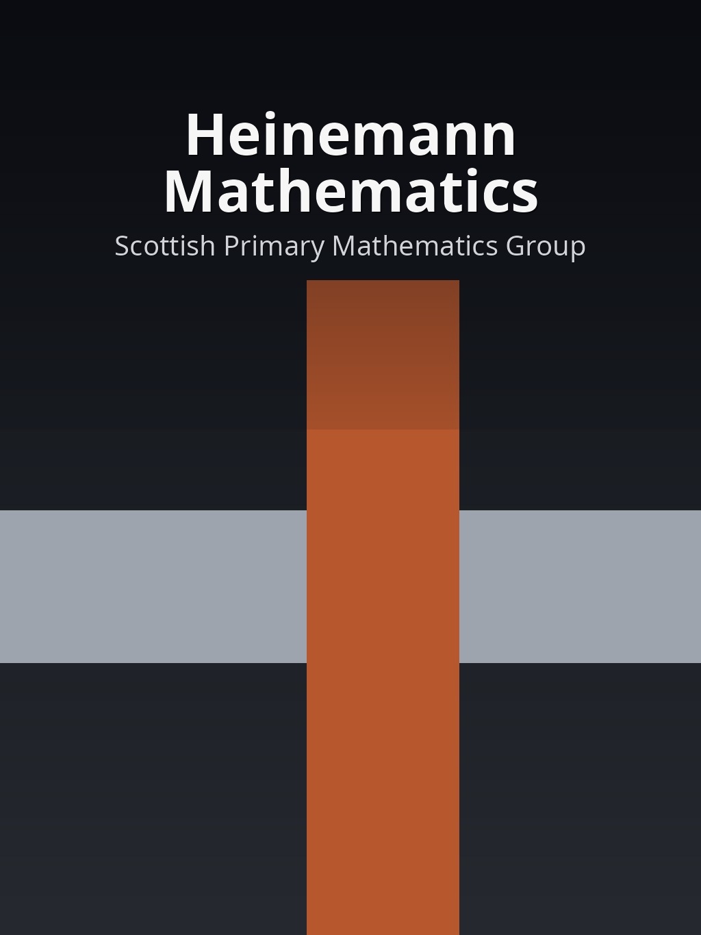 Heinemann Mathematics by Scottish Primary Mathematics Group book cover