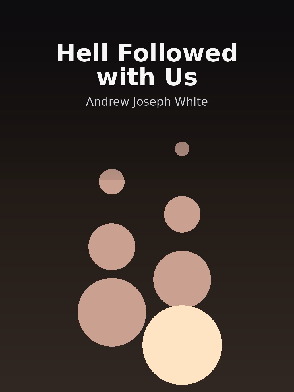 Hell Followed with Us by Andrew Joseph White book cover