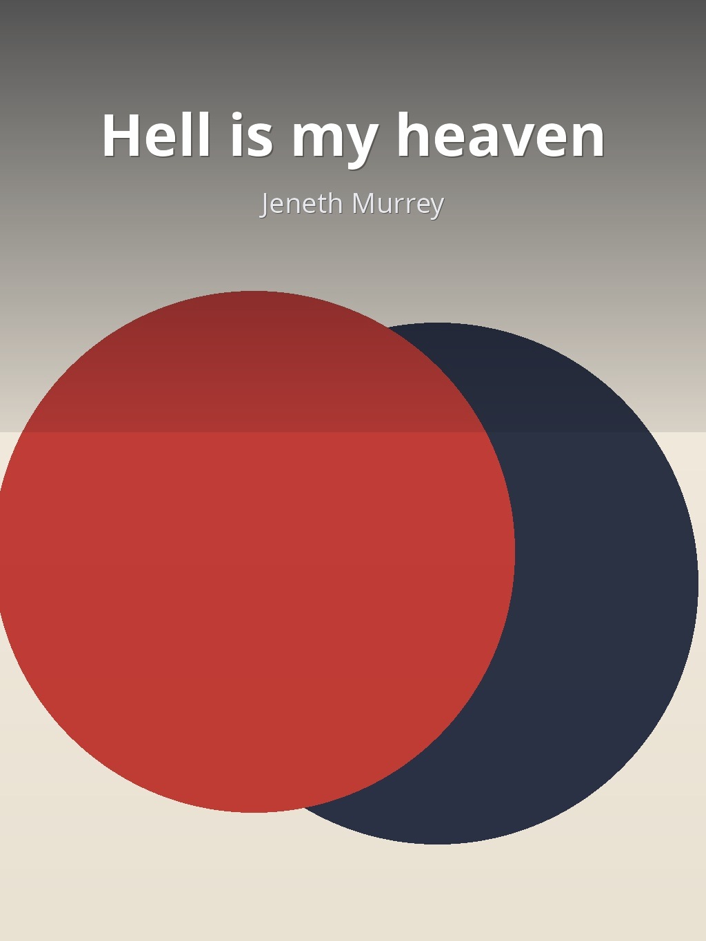 Hell is my heaven by Jeneth Murrey book cover