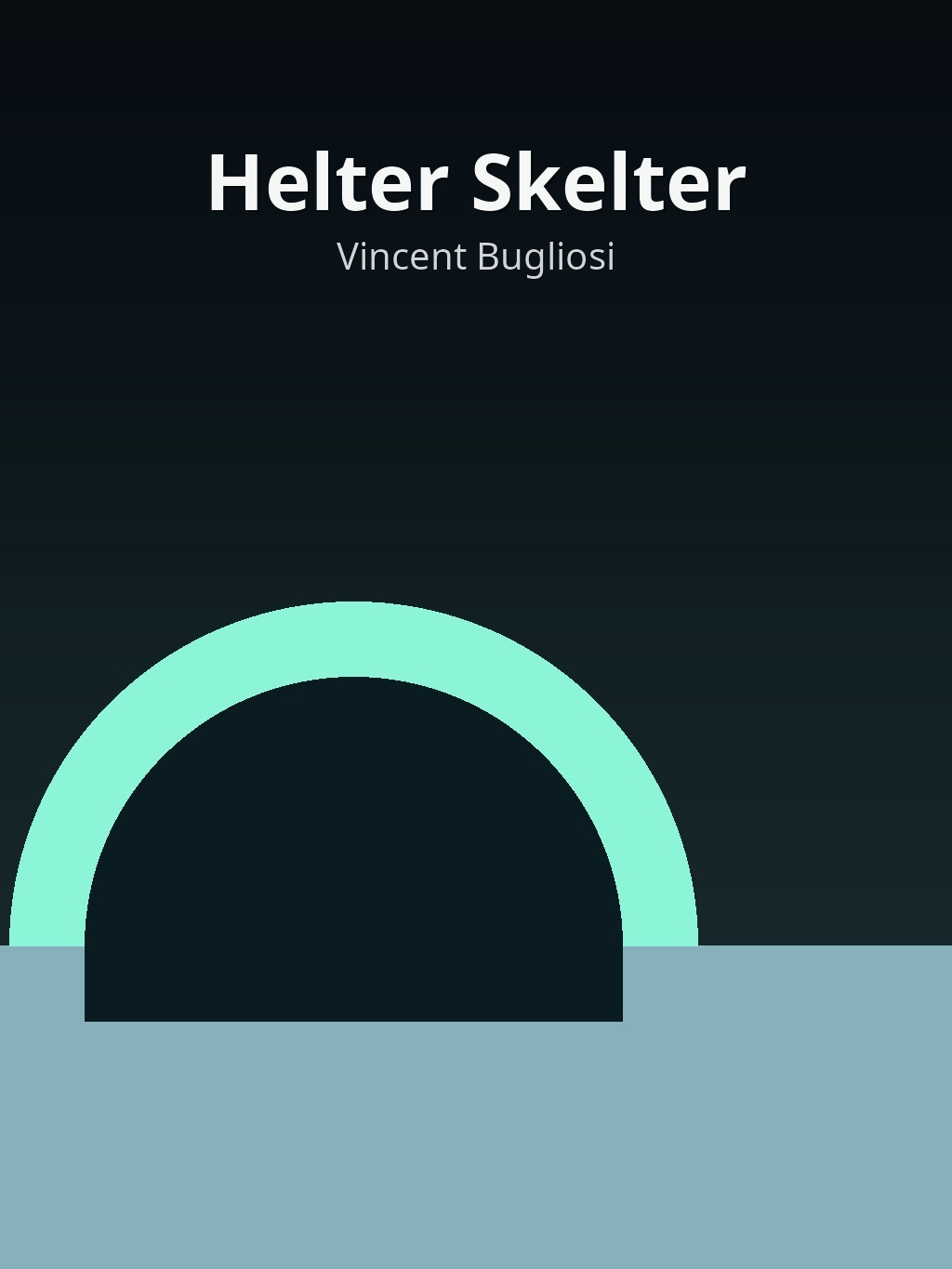 Helter Skelter by Vincent Bugliosi book cover