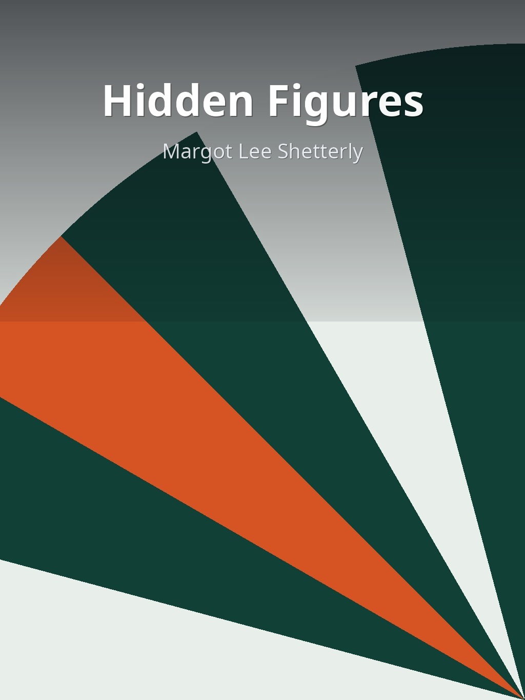 Hidden Figures by Margot Lee Shetterly book cover