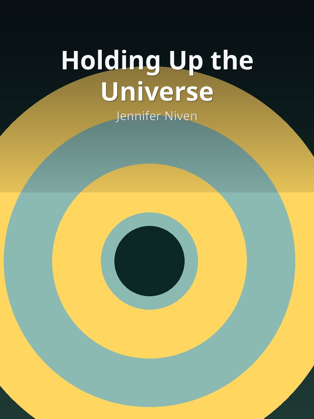 Holding Up the Universe by Jennifer Niven book cover