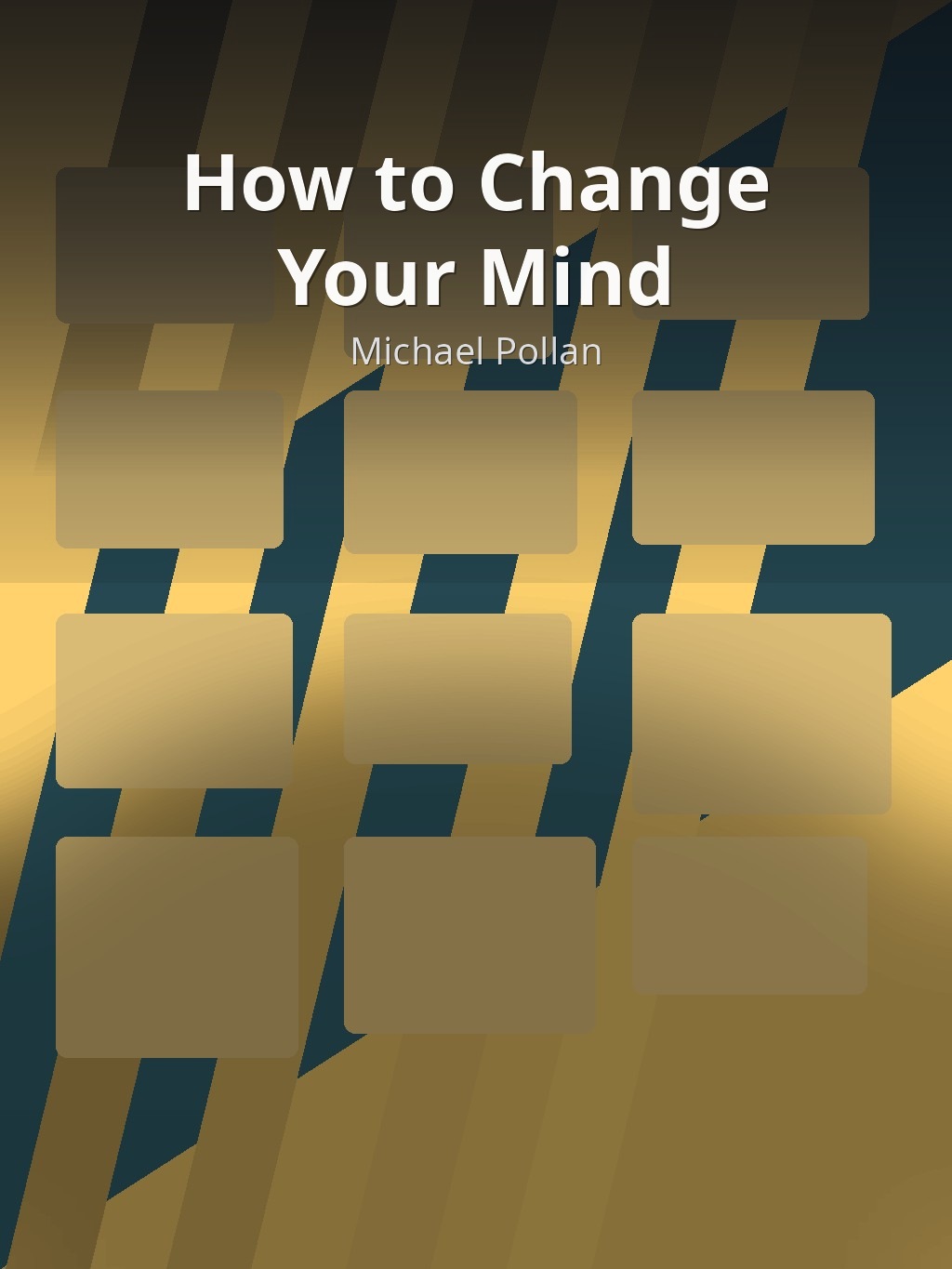 How to Change Your Mind by Michael Pollan book cover