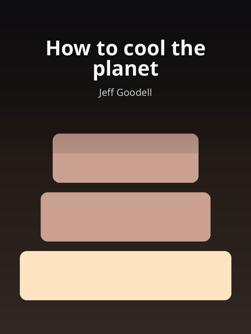 How to cool the planet by Jeff Goodell book cover