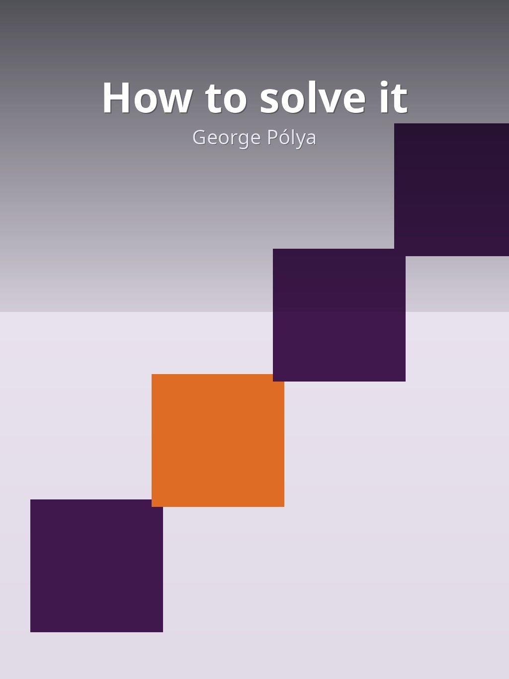 How to solve it by George Pólya book cover