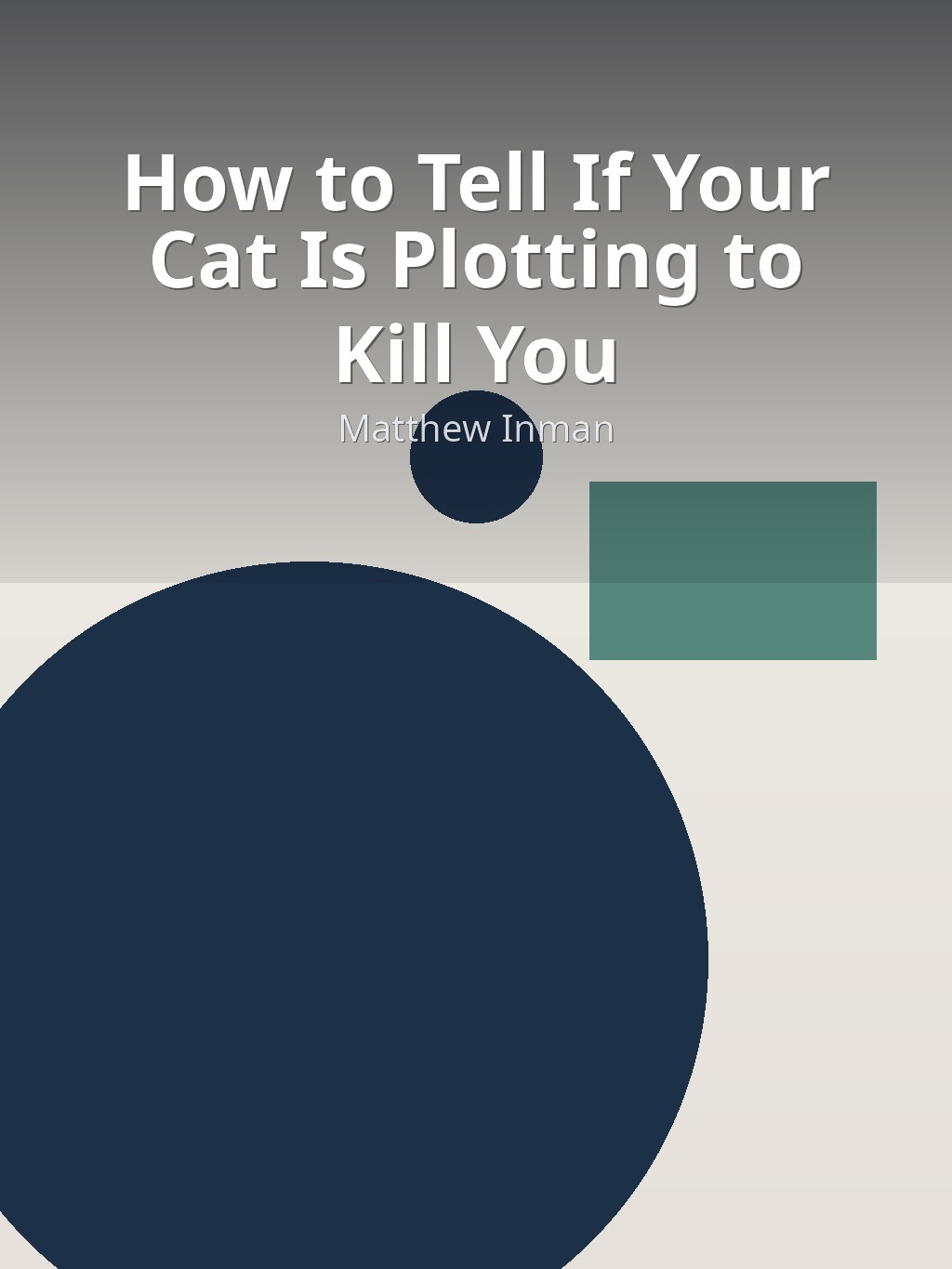 How to Tell If Your Cat Is Plotting to Kill You by Matthew Inman book cover
