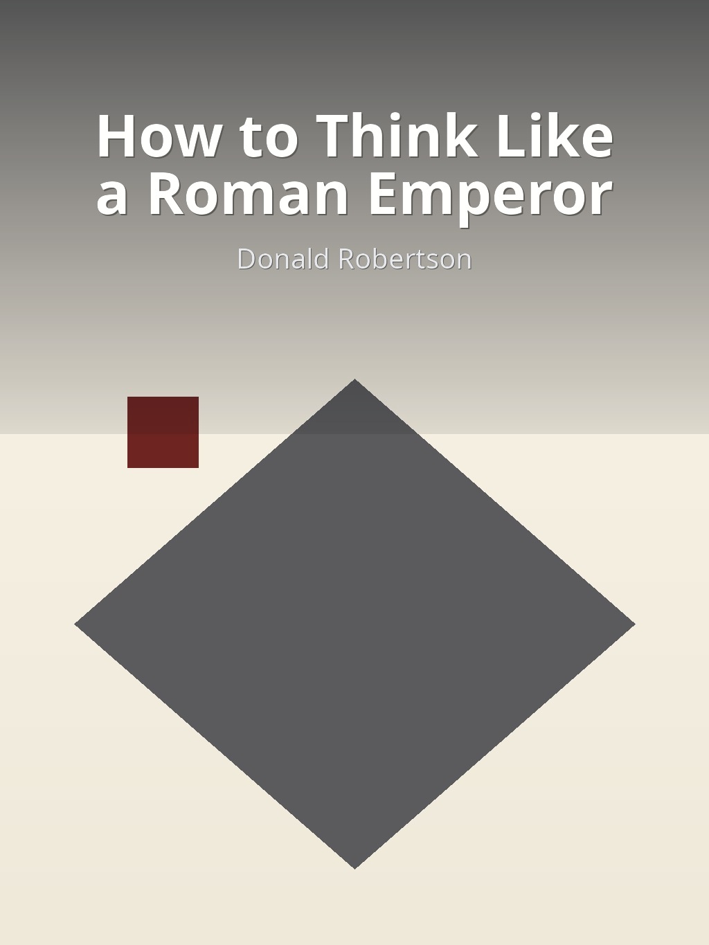How to Think Like a Roman Emperor by Donald Robertson book cover