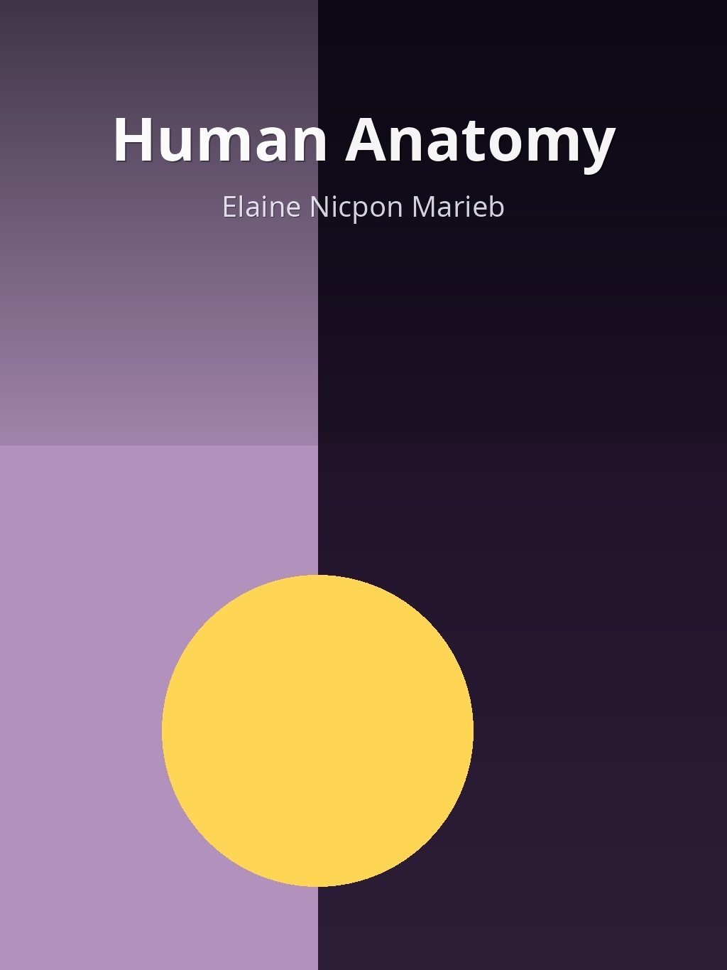 Human Anatomy by Elaine Nicpon Marieb book cover