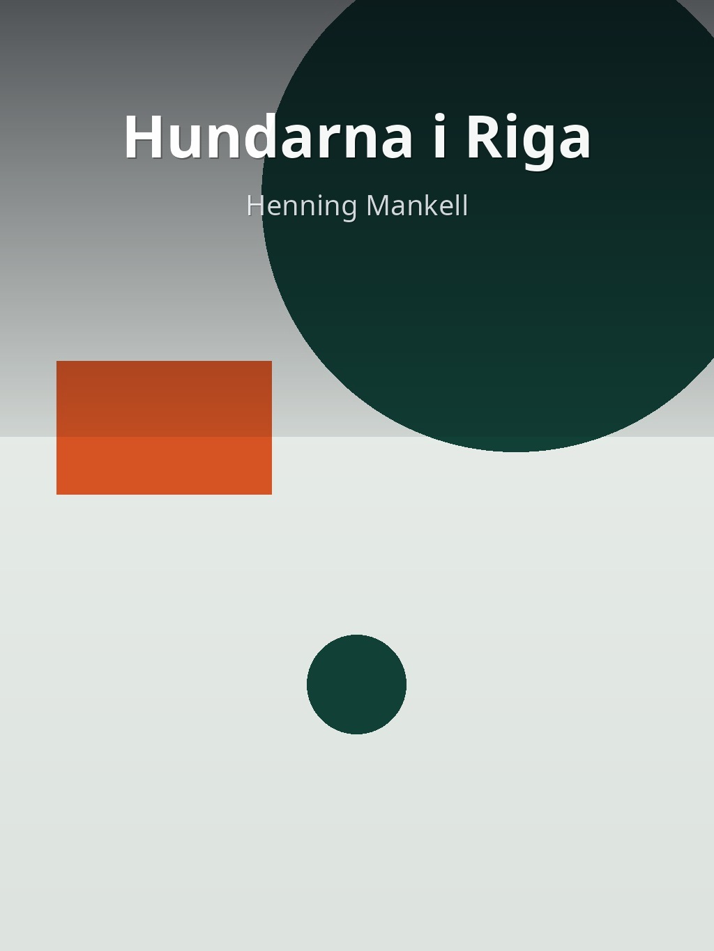 Hundarna i Riga by Henning Mankell book cover