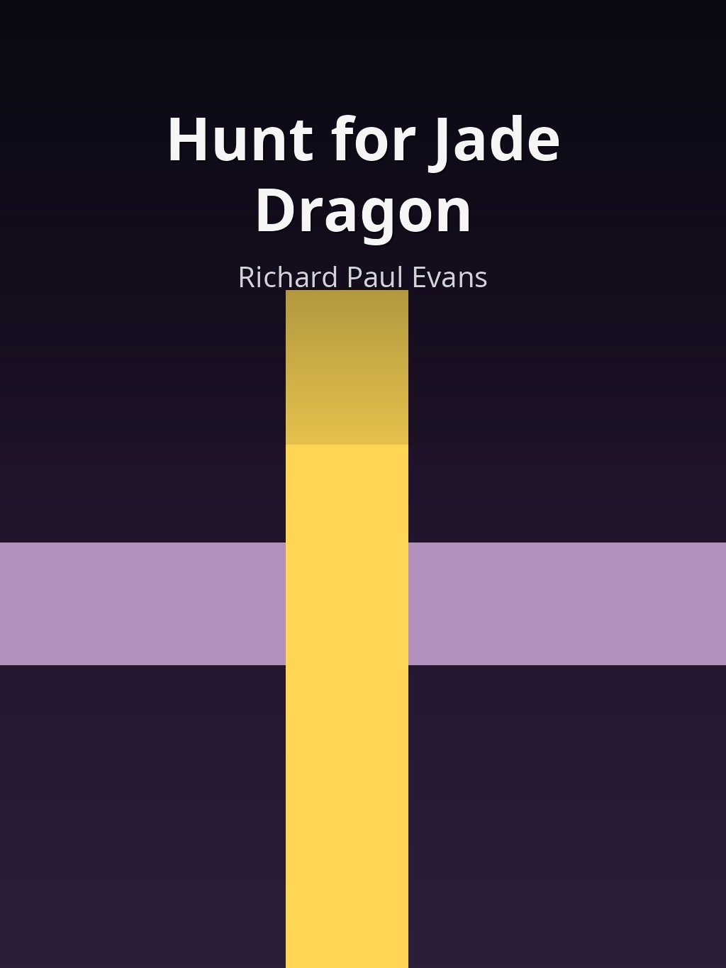 Hunt for Jade Dragon by Richard Paul Evans book cover