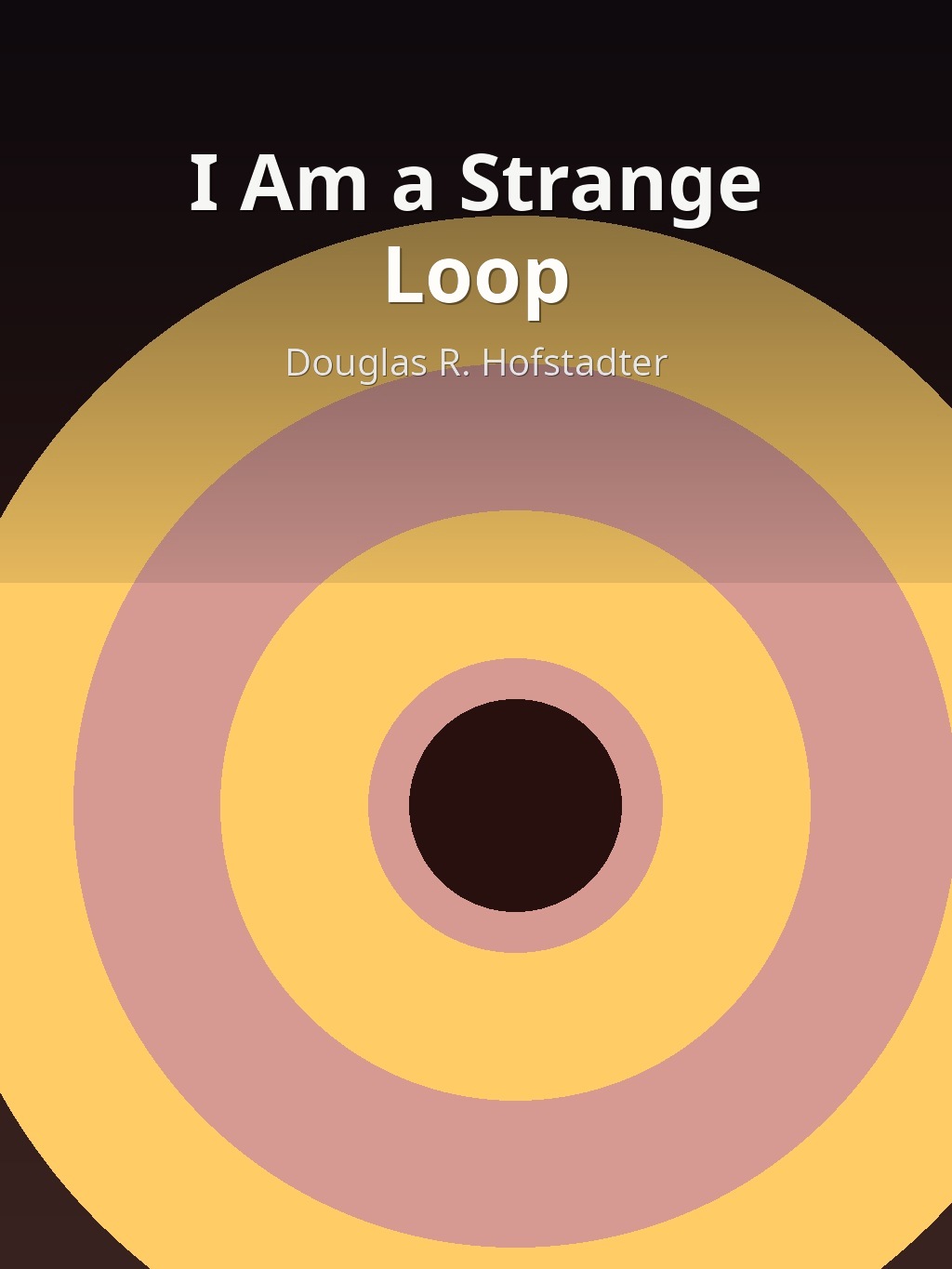 I Am a Strange Loop by Douglas R. Hofstadter book cover