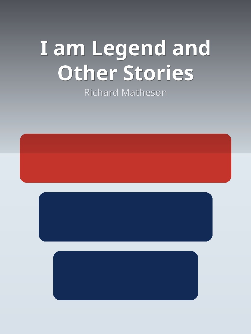 I am Legend and Other Stories by Richard Matheson book cover