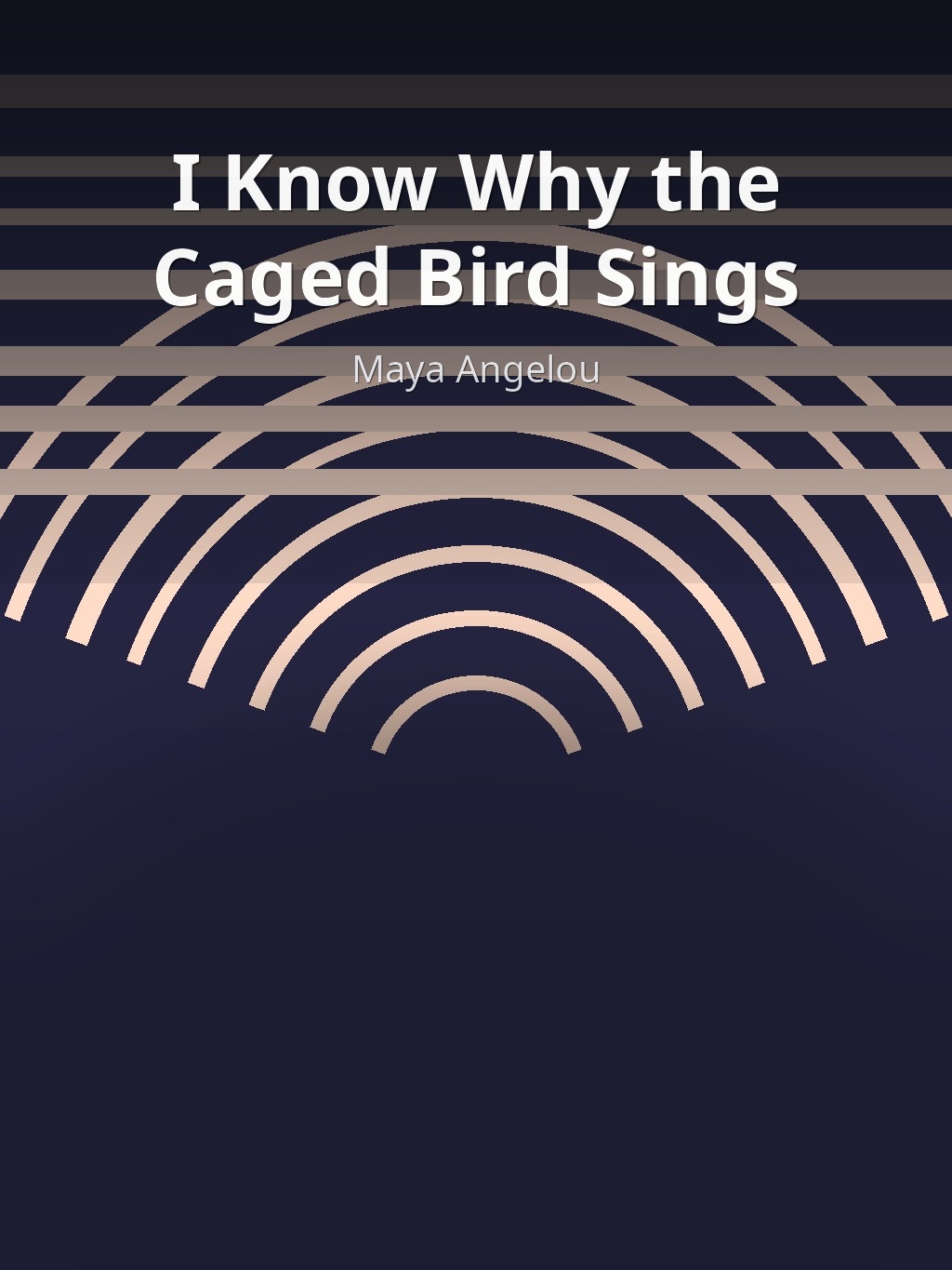 I Know Why the Caged Bird Sings by Maya Angelou book cover