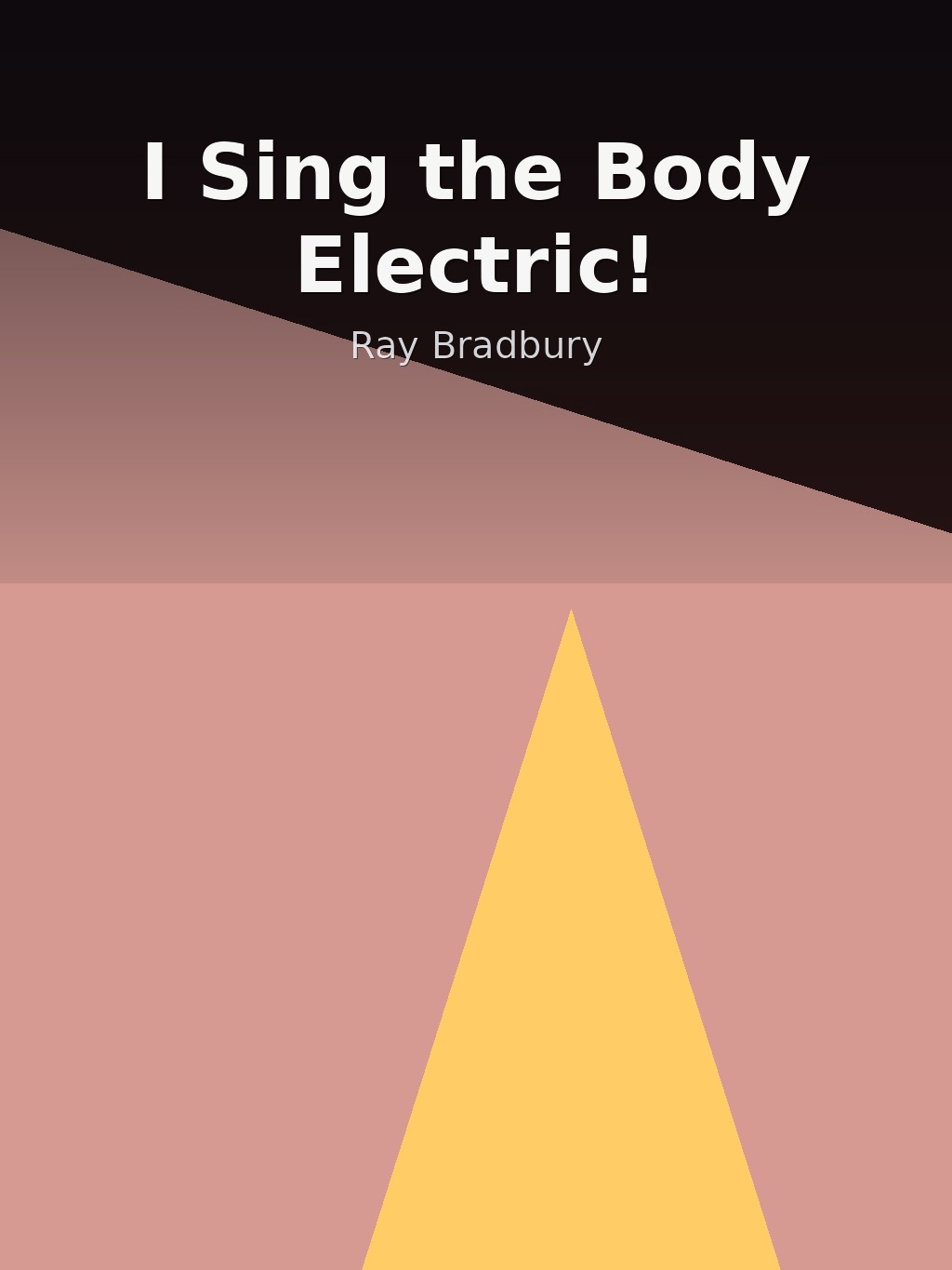 I Sing the Body Electric! by Ray Bradbury book cover