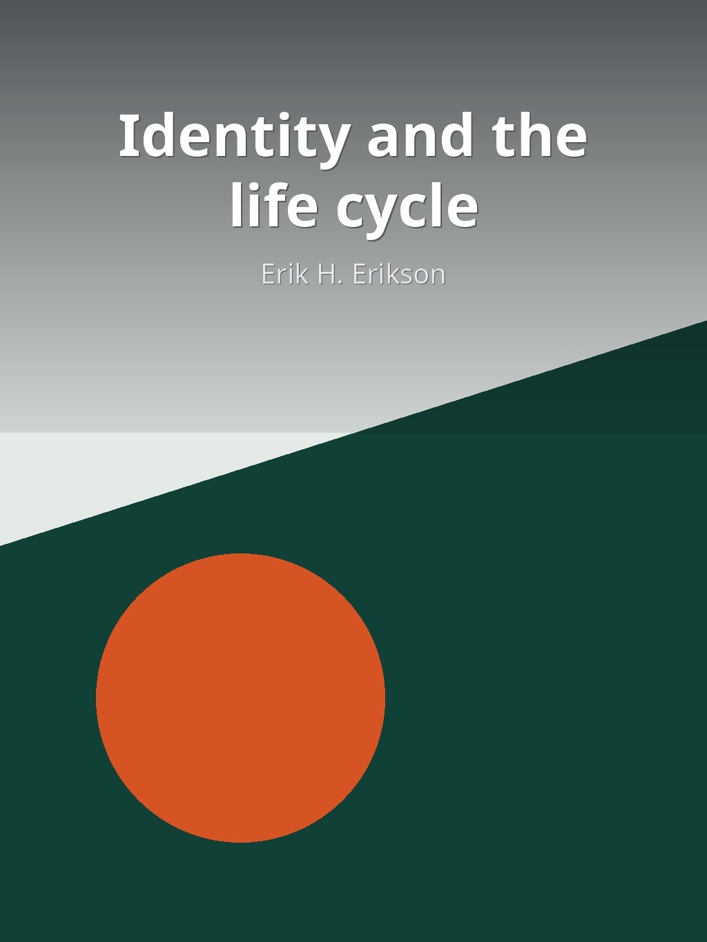 Identity and the life cycle by Erik H. Erikson book cover