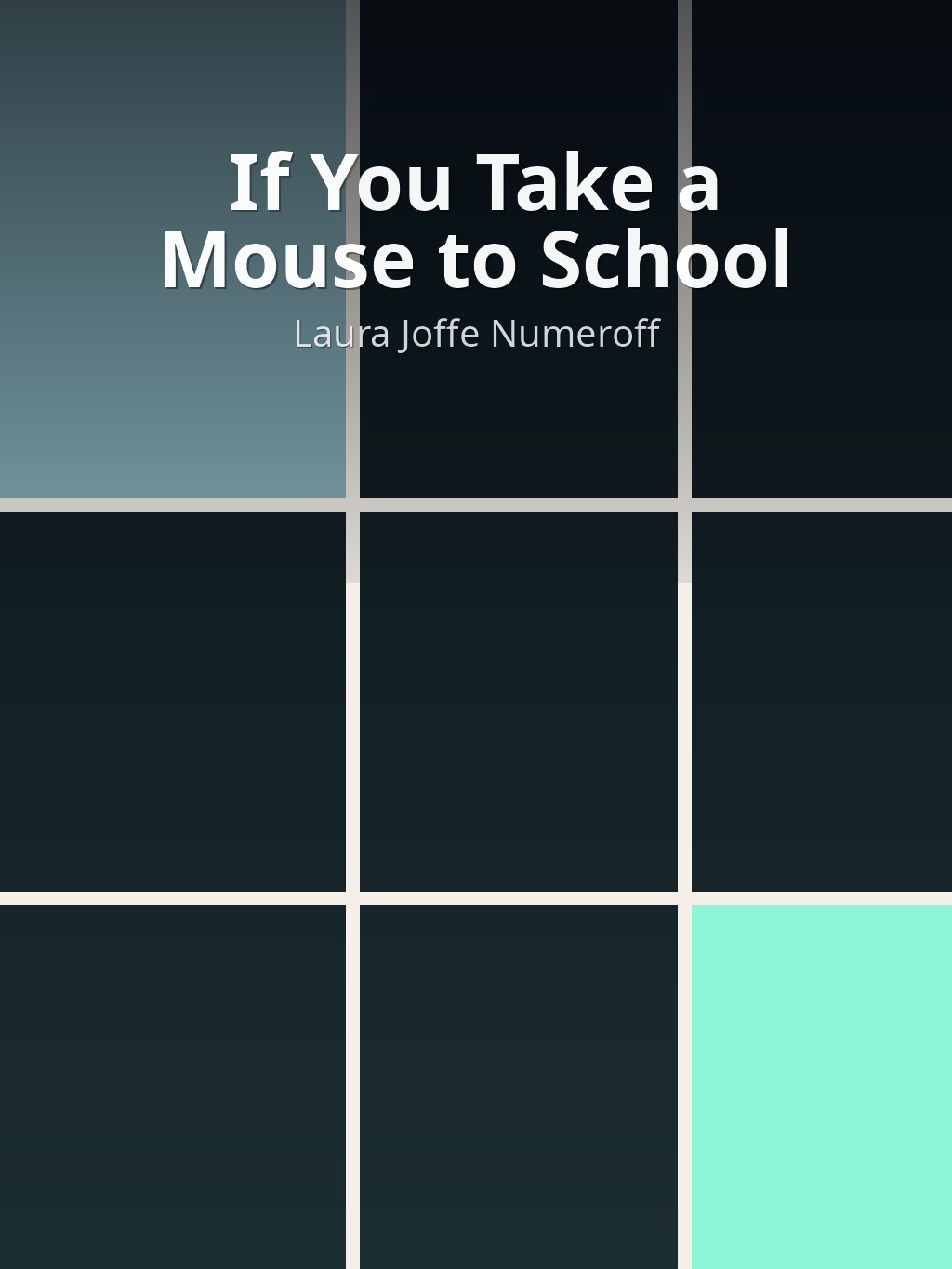 If You Take a Mouse to School by Laura Joffe Numeroff book cover