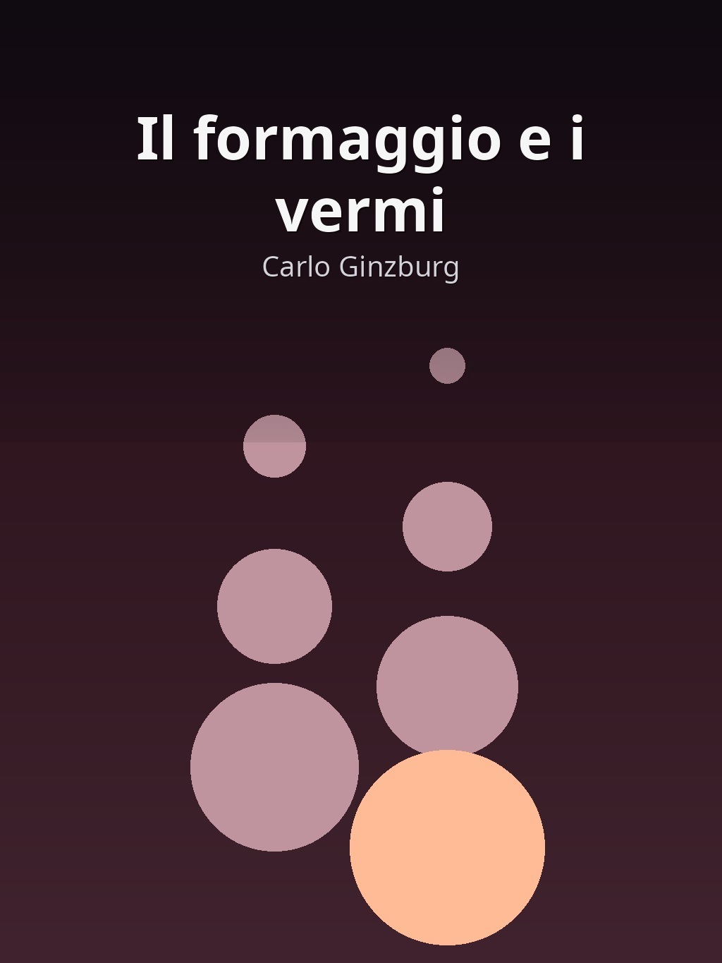 Il formaggio e i vermi by Carlo Ginzburg book cover