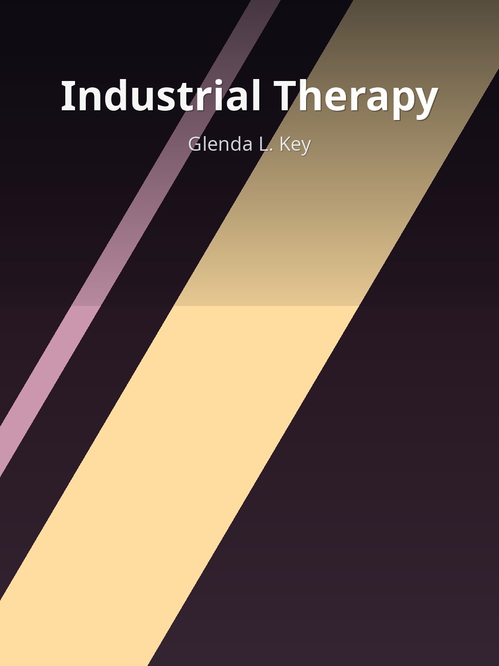 Industrial Therapy by Glenda L. Key book cover
