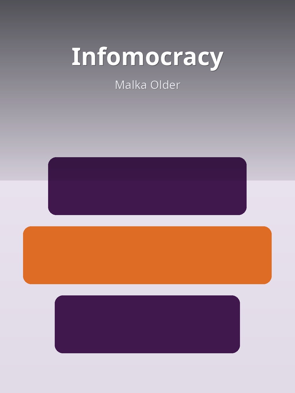 Infomocracy by Malka Older book cover