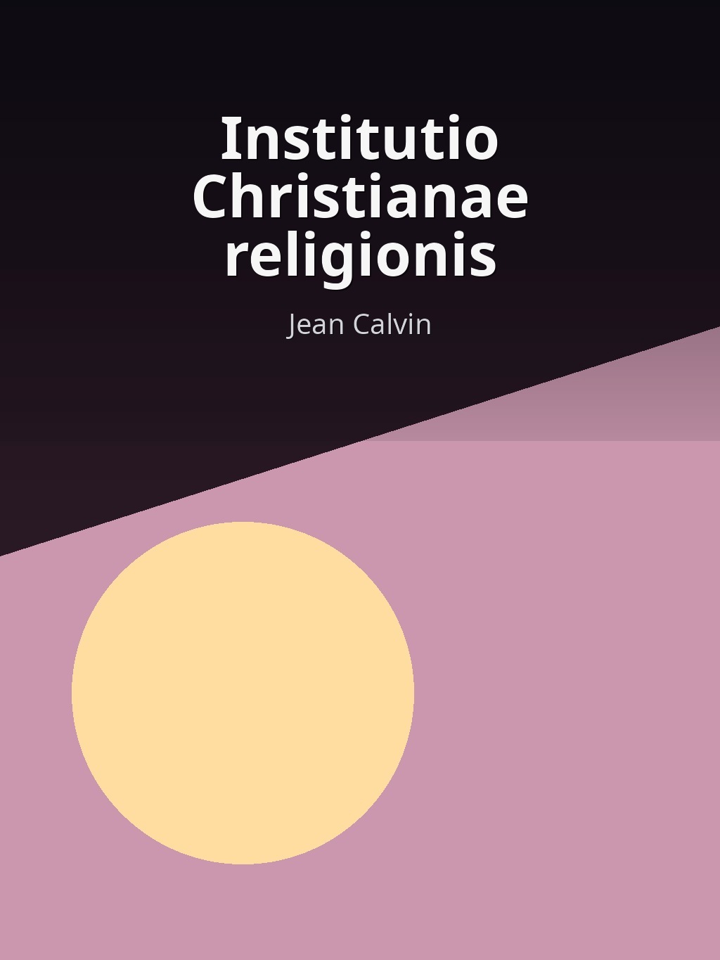 Institutio Christianae religionis by Jean Calvin book cover