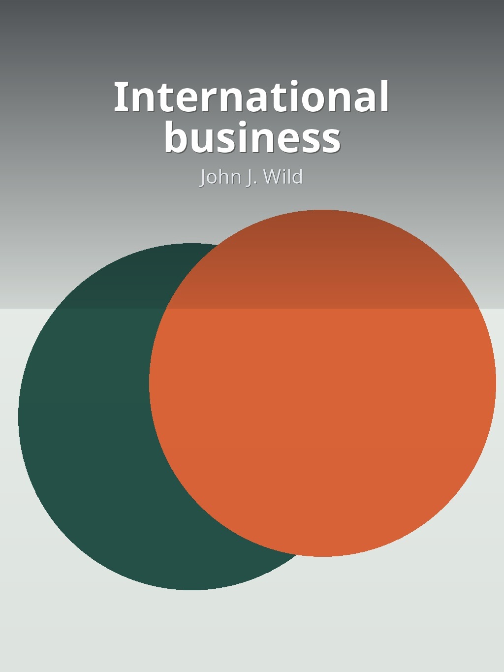 International business by John J. Wild book cover