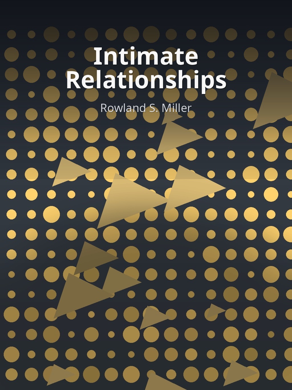 Intimate Relationships by Rowland S. Miller book cover