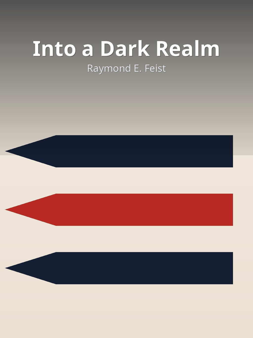 Into a Dark Realm by Raymond E. Feist book cover