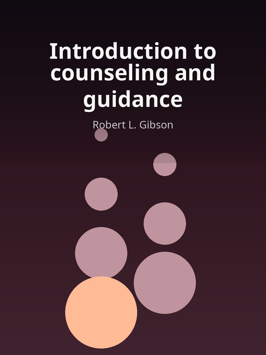 Introduction to counseling and guidance by Robert L. Gibson book cover