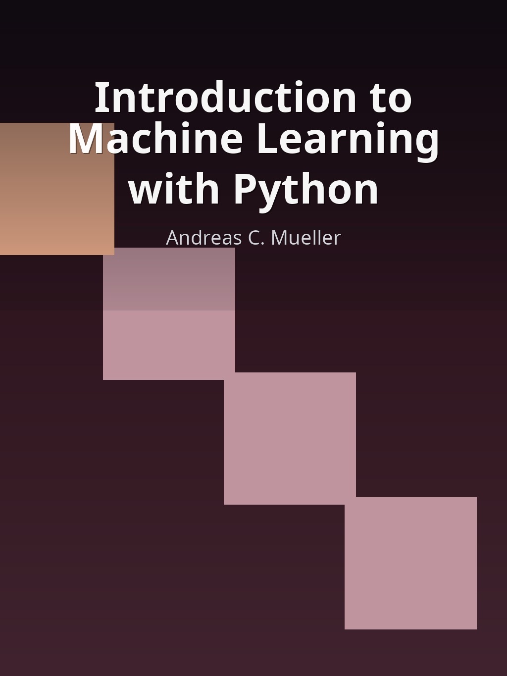 Introduction to Machine Learning with Python by Andreas C. Mueller book cover