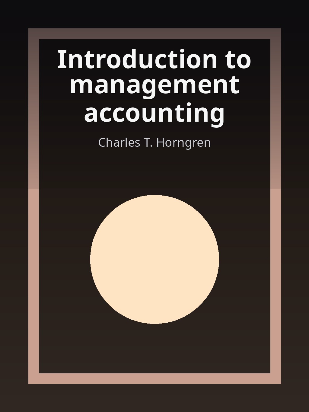 Introduction to management accounting by Charles T. Horngren book cover