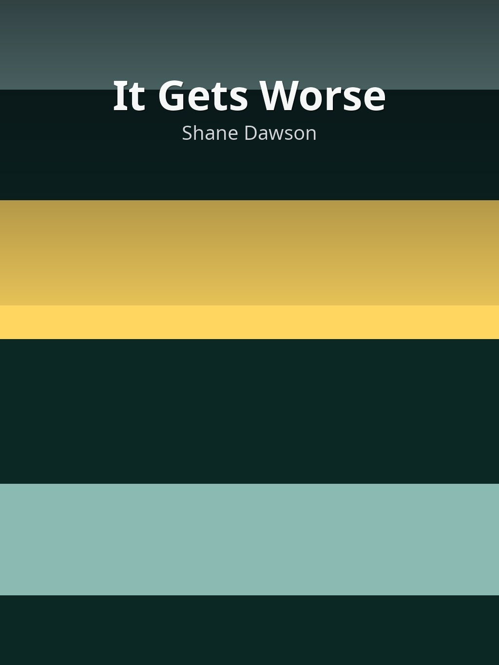 It Gets Worse by Shane Dawson book cover