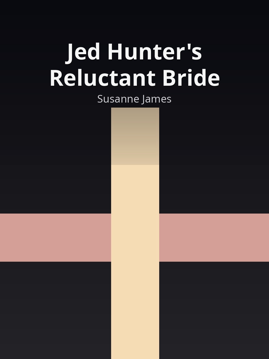 Jed Hunter's Reluctant Bride by Susanne James book cover