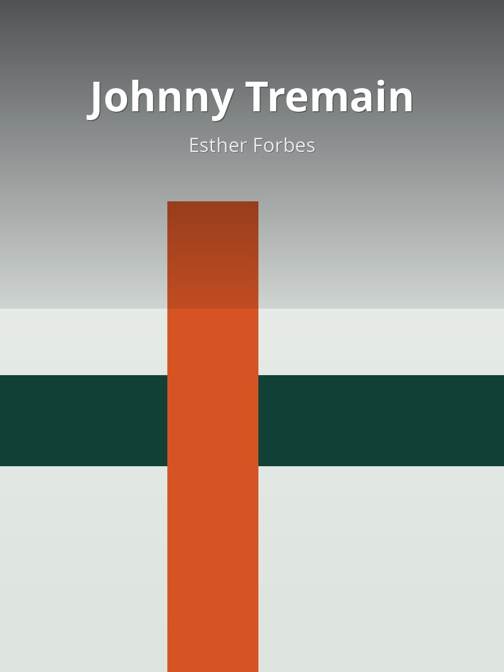Johnny Tremain by Esther Forbes book cover