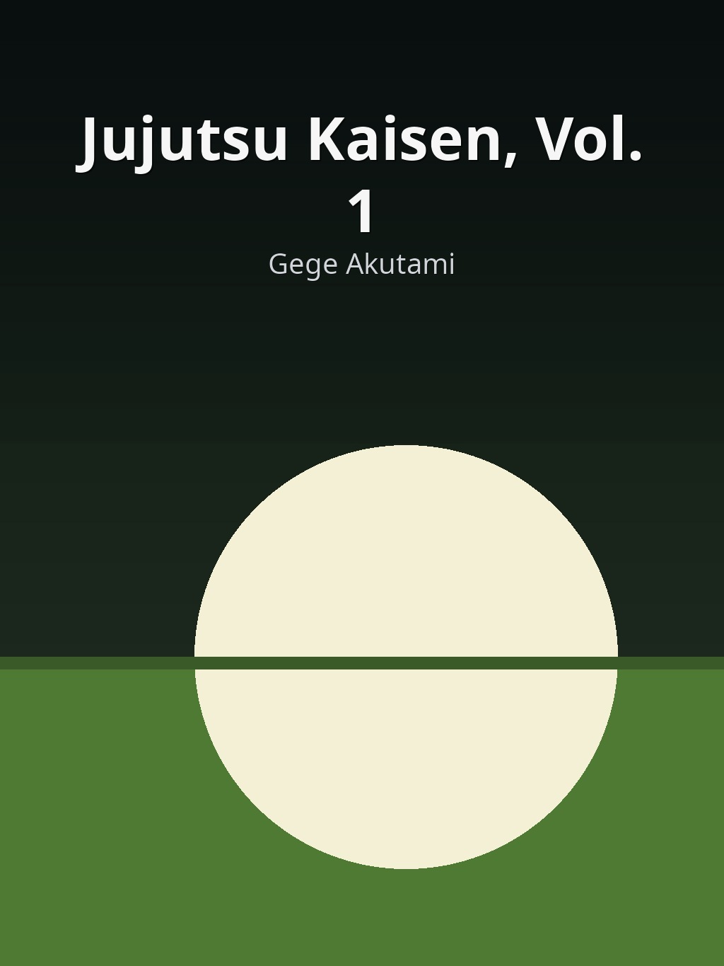 Jujutsu Kaisen, Vol. 1 by Gege Akutami book cover