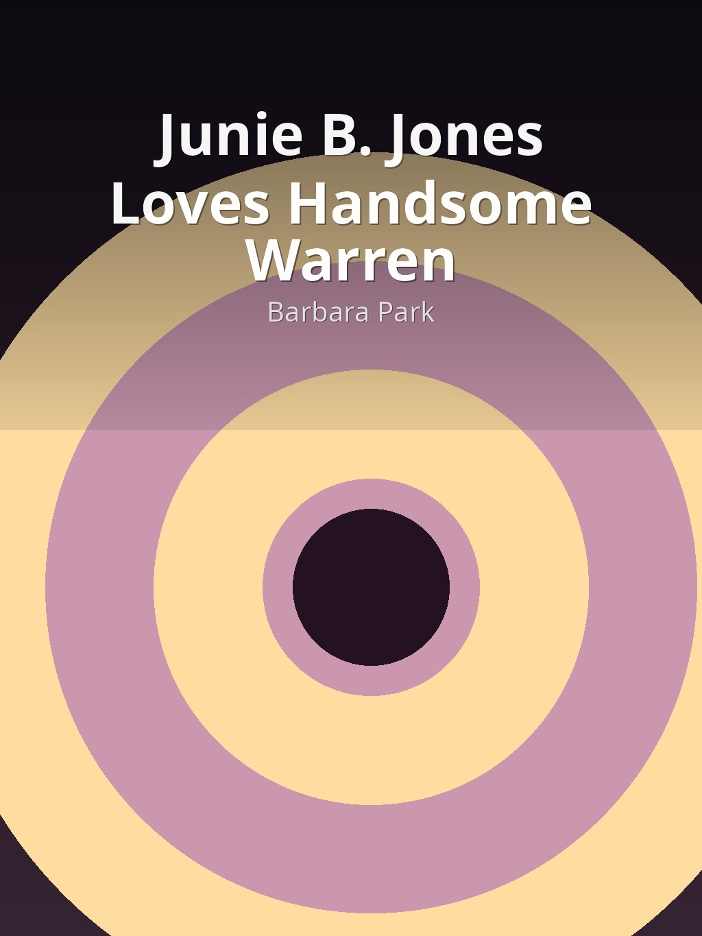 Junie B. Jones Loves Handsome Warren by Barbara Park book cover