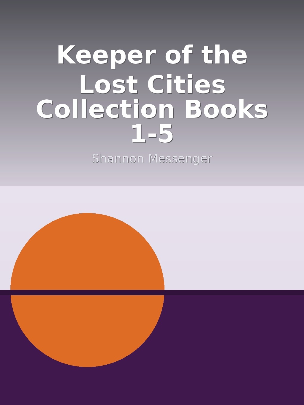 Keeper of the Lost Cities Collection Books 1-5 by Shannon Messenger book cover