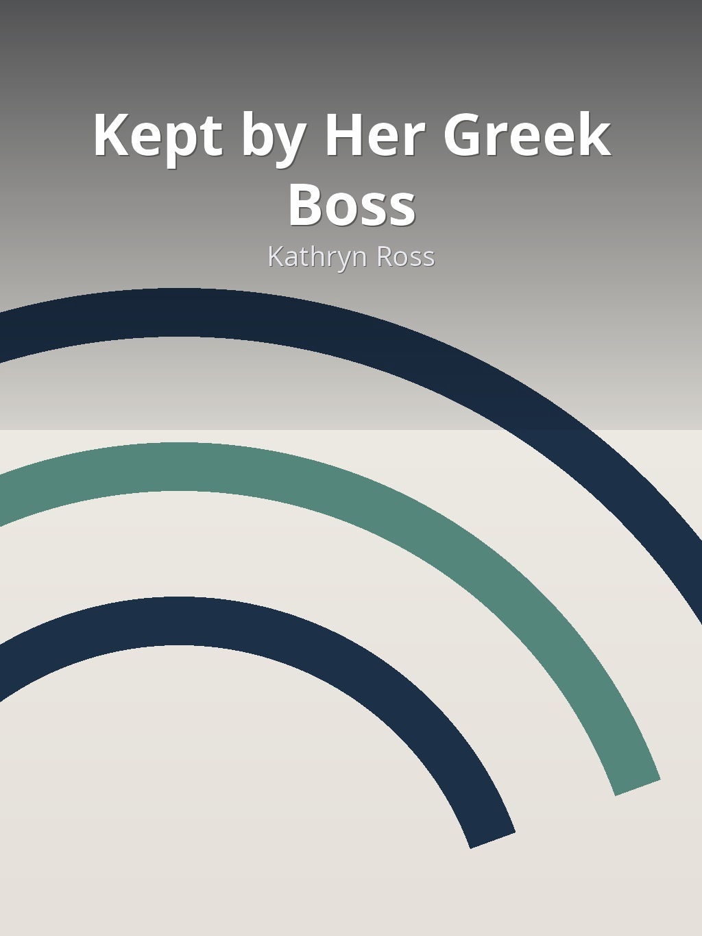 Kept by Her Greek Boss by Kathryn Ross book cover